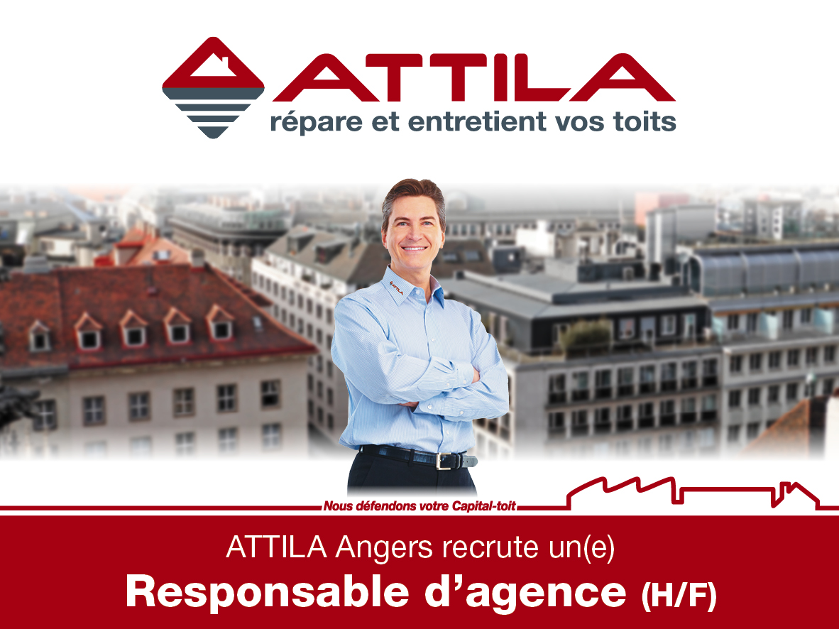 Attila Angers recrute/recherche un responsable d'agence/ responsable centre de profit